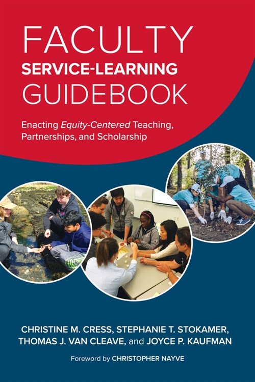 Faculty Service-Learning Guidebook: Enacting Equity-Centered Teaching, Partnerships, and Scholarship (Paperback)