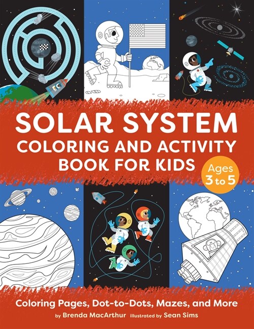 Solar System Coloring and Activity Book for Kids: Coloring Pages, Dot-To-Dots, Mazes, and More (Paperback)