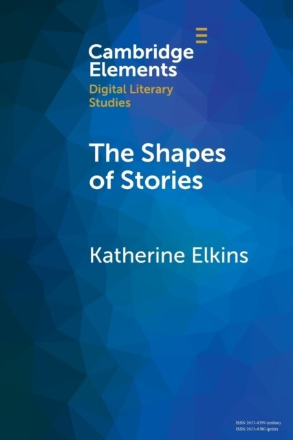 The Shapes of Stories : Sentiment Analysis for Narrative (Paperback, New ed)