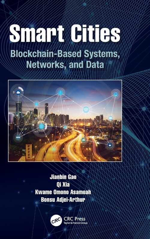 Smart Cities : Blockchain-Based Systems, Networks, and Data (Hardcover)