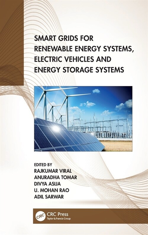 Smart Grids for Renewable Energy Systems, Electric Vehicles and Energy Storage Systems (Hardcover)