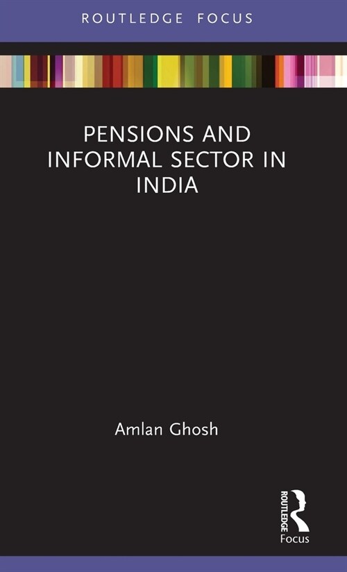 Pensions and Informal Sector in India (Hardcover)