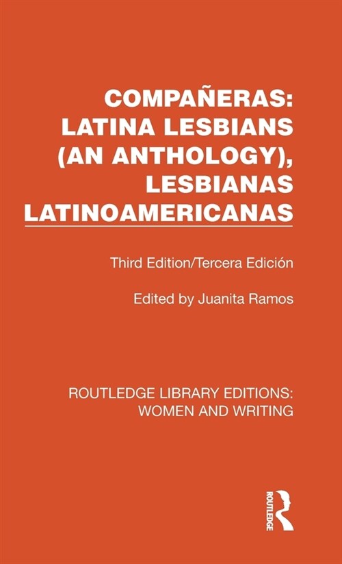 Companeras: Latina Lesbians (An Anthology), Lesbianas Latinoamericanas : Third Edition/Tercera Edicion (Hardcover)
