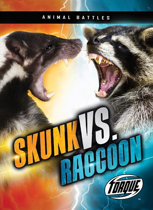 Skunk vs. Raccoon (Library Binding)