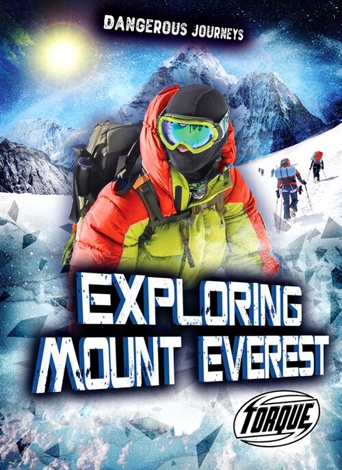 Exploring Mount Everest (Library Binding)
