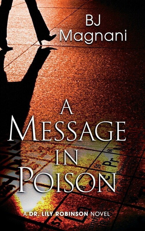 A Message in Poison: A Dr. Lily Robinson Novel (Hardcover)