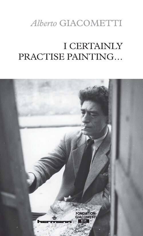 I Certainly Practise Painting... (Paperback)