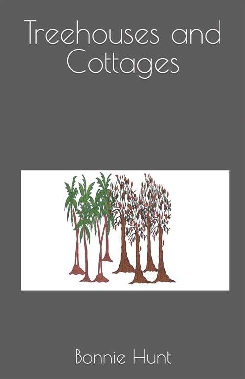 Treehouses and Cottages (Paperback)