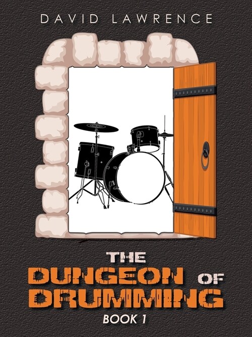 The Dungeon of Drumming: Book 1 (Paperback)