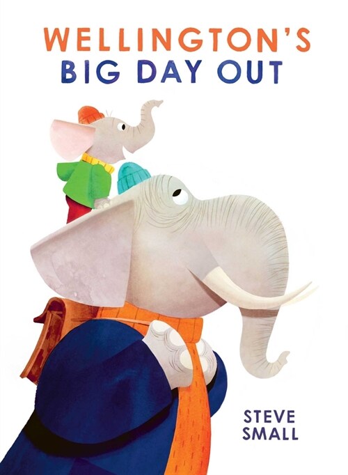 Wellingtons Big Day Out (Hardcover)