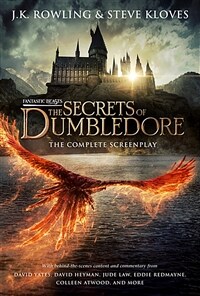 Fantastic Beasts: The Secrets of Dumbledore - The Complete Screenplay (Fantastic Beasts, Book 3) (Hardcover, 미국판) - '신비한 동물사전 3 - 신비한 동물들과 덤블도어의 비밀' 대본