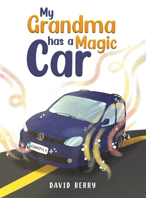 My Grandma Has a Magic Car (Hardcover)