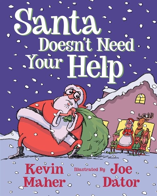 Santa Doesnt Need Your Help (Hardcover)