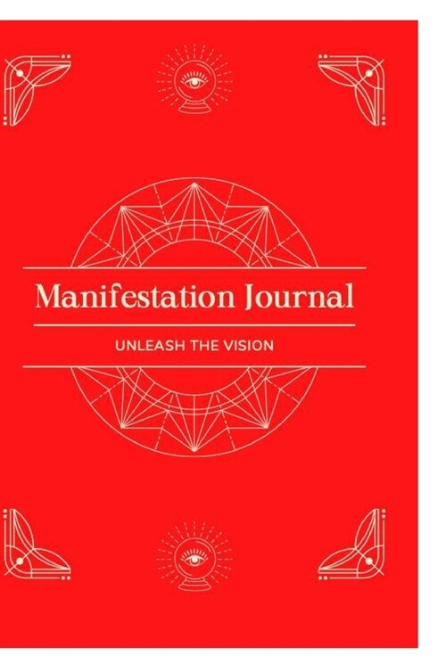 Manifestation Journal: Unleash the Vision (Hardcover)