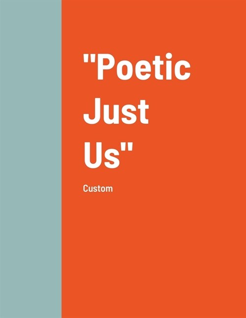 Poetic Just Us (Paperback)