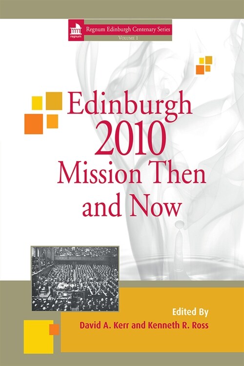 Edinburgh 2010 Mission Then and Now (Paperback)