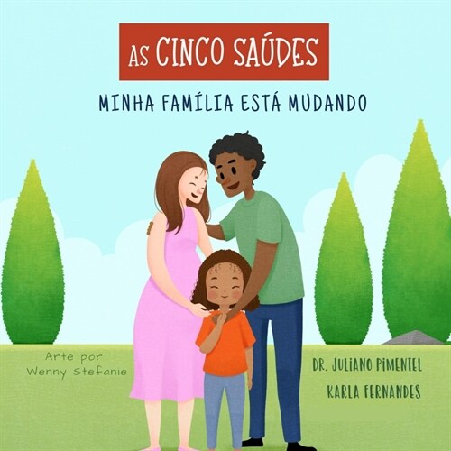 As Cinco Sa?es: Minha fam?ia est?mudando (Paperback)