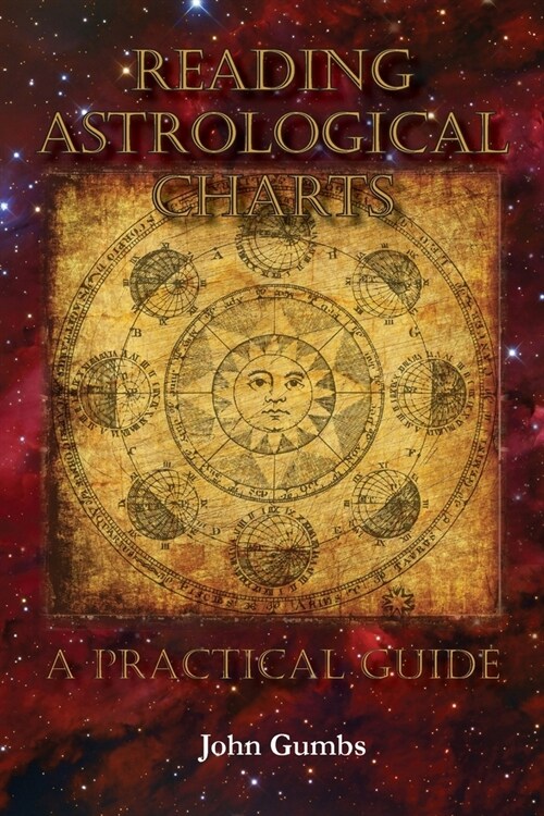 Reading Astrological Charts - A Practical Guide (Paperback)