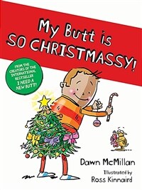My Butt Is So Christmassy! (Paperback)