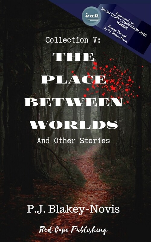The Place Between Worlds & Other Stories: Collection V (Paperback)