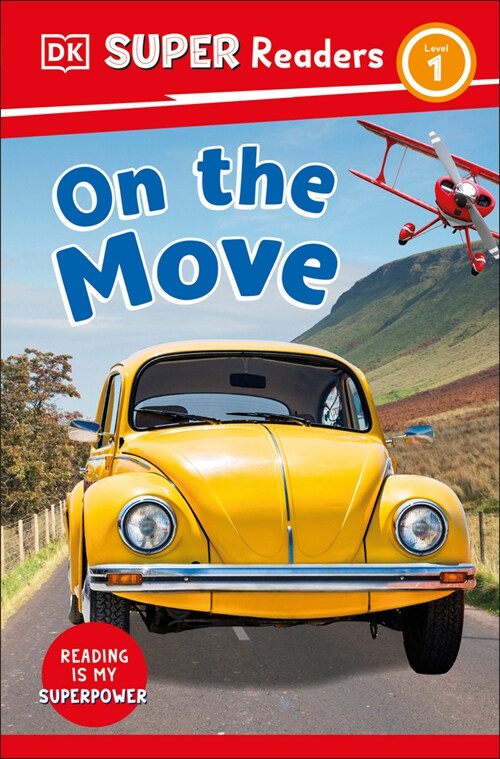 DK Super Readers Level 1 on the Move (Hardcover)