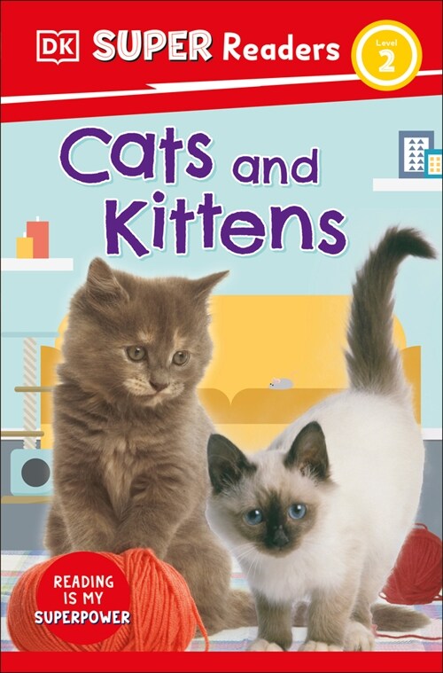 DK Super Readers Level 2 Cats and Kittens (Hardcover)