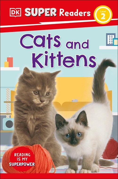 DK Super Readers Level 2 Cats and Kittens (Paperback)