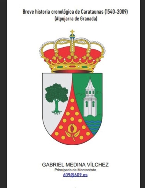 Breve historia cronol?ica de Carataunas (1540-2009): Alpujarra de Granada (Paperback)