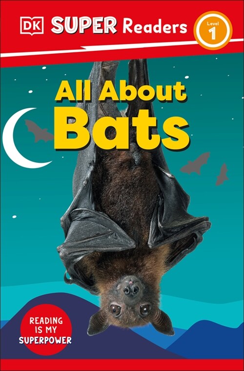 DK Super Readers Level 1 All about Bats (Hardcover)