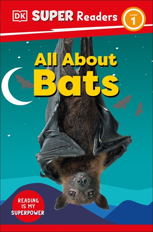 DK Super Readers Level 1 All about Bats (Paperback)