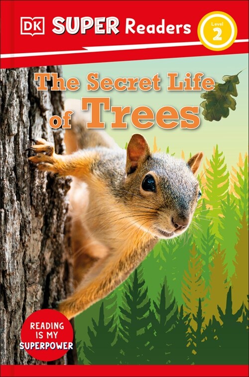 DK Super Readers Level 2 the Secret Life of Trees (Hardcover)