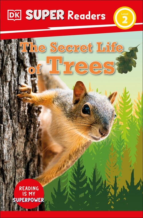 DK Super Readers Level 2 the Secret Life of Trees (Paperback)