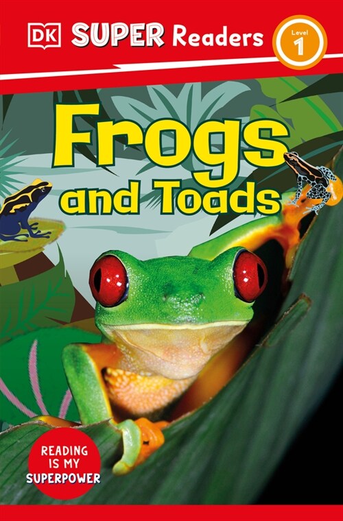 DK Super Readers Level 1 Frogs and Toads (Hardcover)