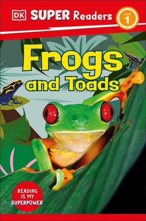 DK Super Readers Level 1 Frogs and Toads (Paperback)