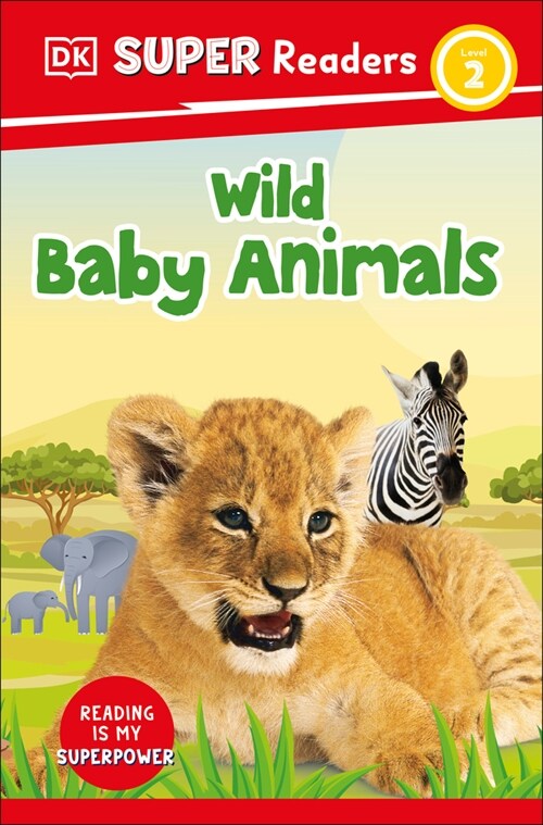 DK Super Readers Level 2 Wild Baby Animals (Hardcover)