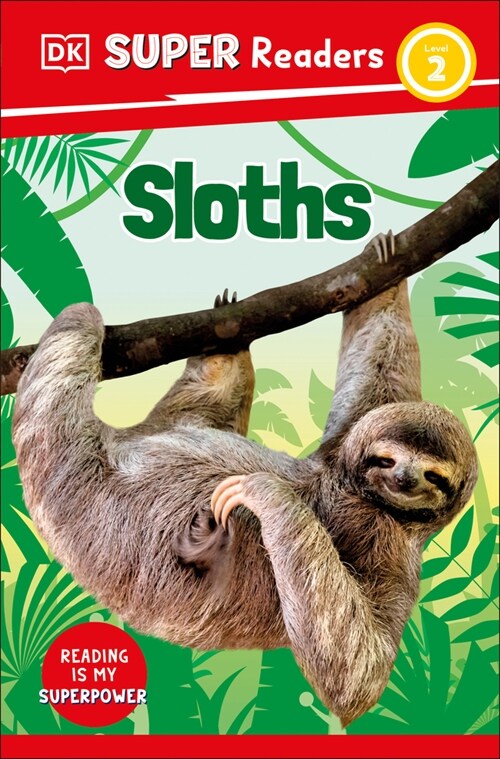 DK Super Readers Level 2 Sloths (Paperback)