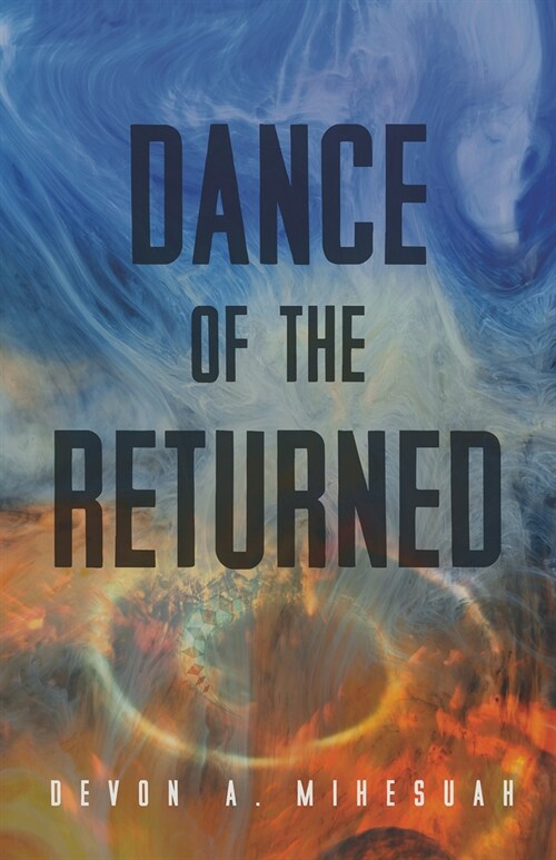 Dance of the Returned: Volume 90 (Paperback)