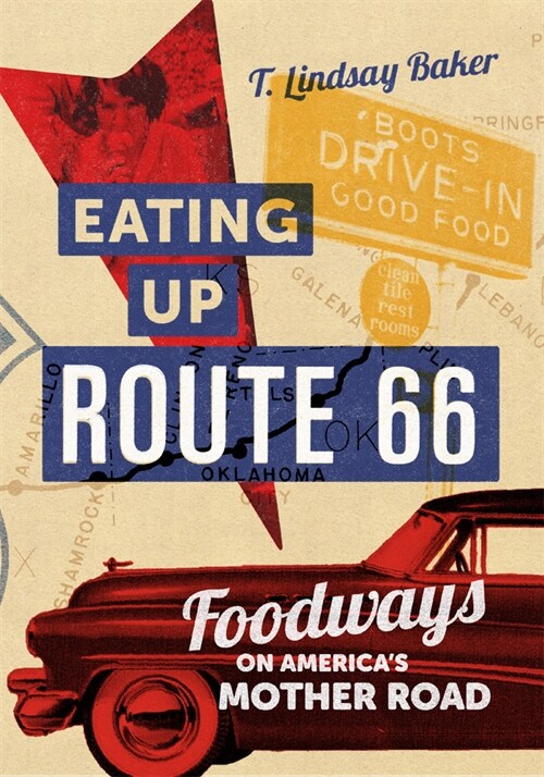 Eating Up Route 66: Foodways on Americas Mother Road (Hardcover)