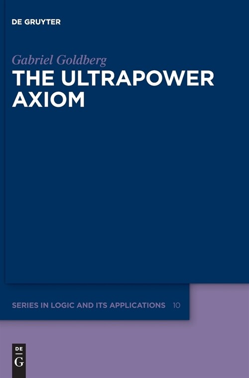 The Ultrapower Axiom (Hardcover)