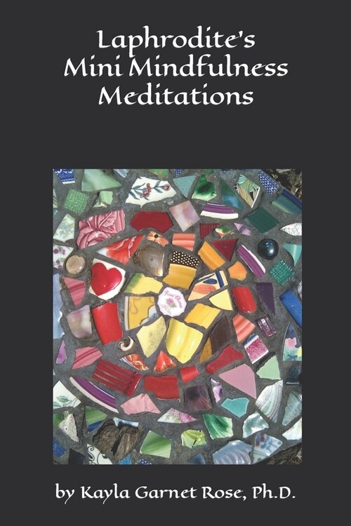 Laphrodites Mini Mindfulness Meditations: or Baby Crones Tarot Playbook (Paperback)