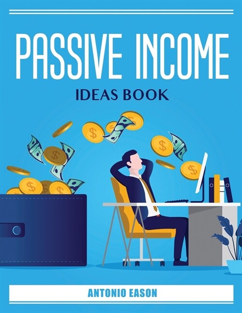 Passive Icome Ideas Book (Paperback)