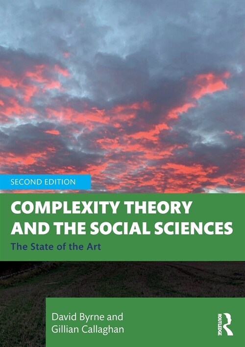 Complexity Theory and the Social Sciences : The State of the Art (Paperback, 2 ed)