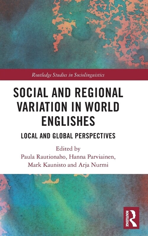 Social and Regional Variation in World Englishes : Local and Global Perspectives (Hardcover)