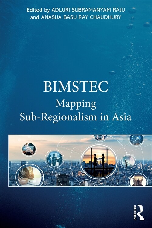 BIMSTEC : Mapping Sub-Regionalism in Asia (Paperback)