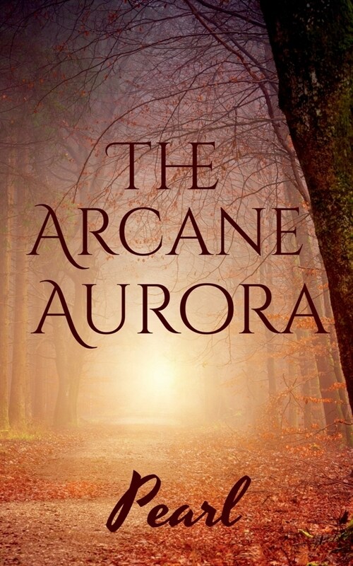 The Arcane Aurora (Paperback)