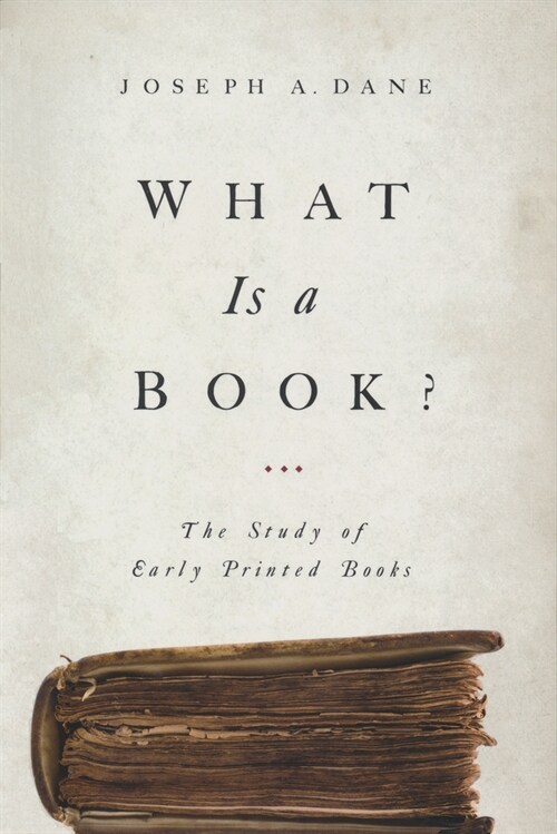What Is a Book?: The Study of Early Printed Books (Hardcover)