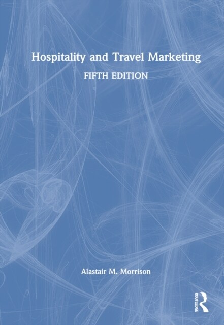 Hospitality and Travel Marketing (Hardcover, 5 ed)