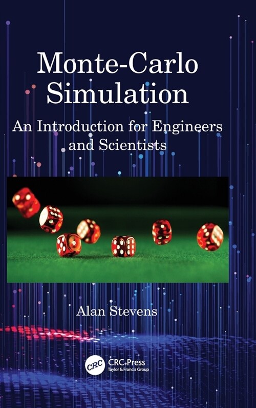 Monte-Carlo Simulation : An Introduction for Engineers and Scientists (Hardcover)