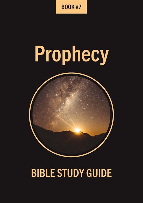 Bible Class Notes: Prophecy (Paperback)