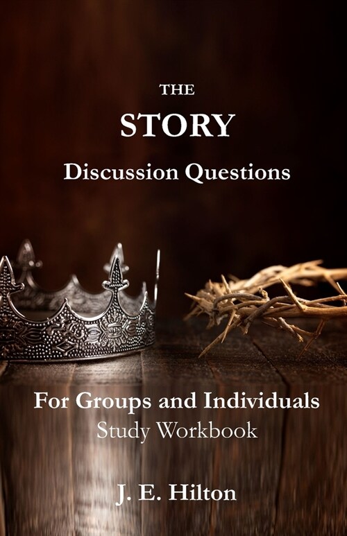 The Story Discussion Questions: For Groups and Individuals (Paperback)